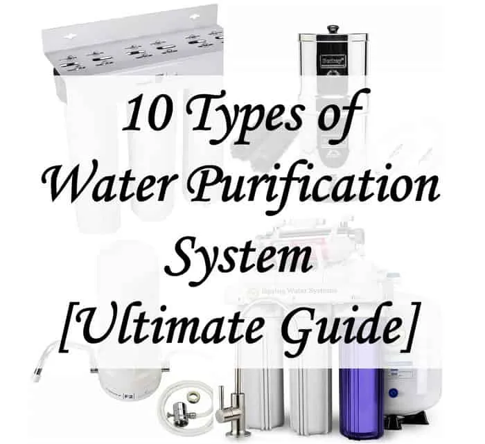 10 types of water purification system and water filter
