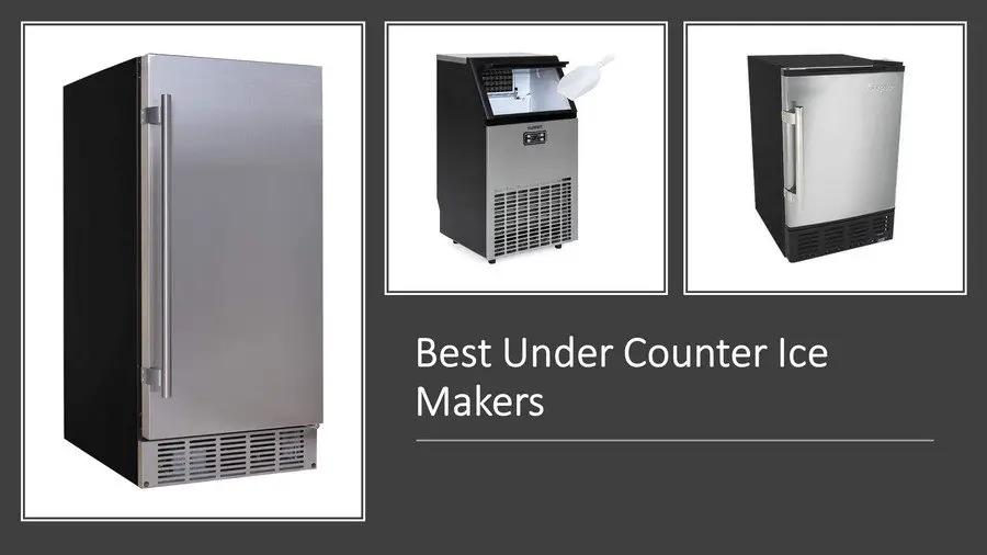 Top 3 Best Under Counter Ice Makers for Home: 2020 Reviews image