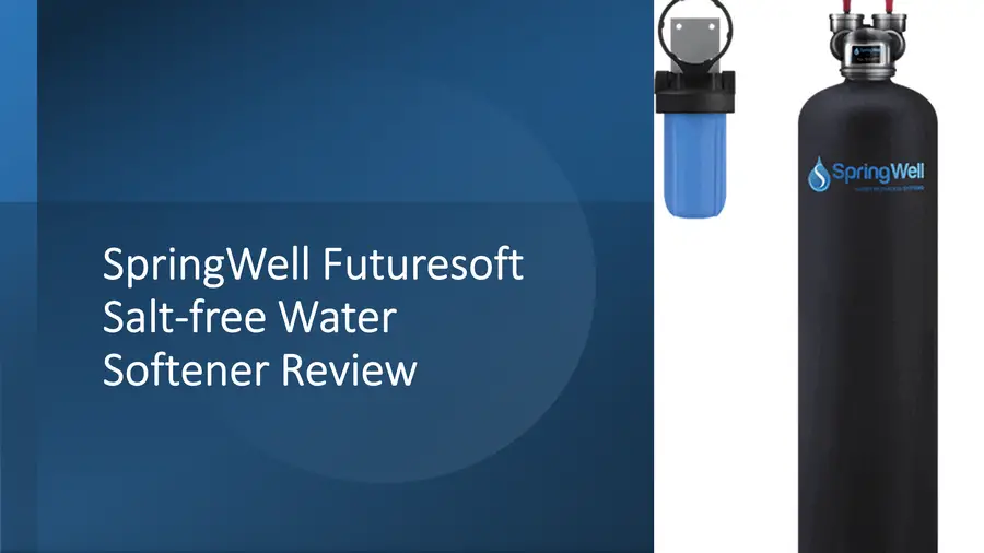 SpringWell Futuresoft Salt-free Water Softener Review [FS1, FS4, FS+] image