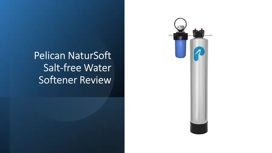 Pelican NaturSoft Salt-free Water Softener Review NS3/NS6: Water Softener Alternative