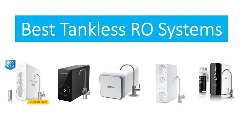 5 Best Tankless Reverse Osmosis Systems of 2022 [Review] Image