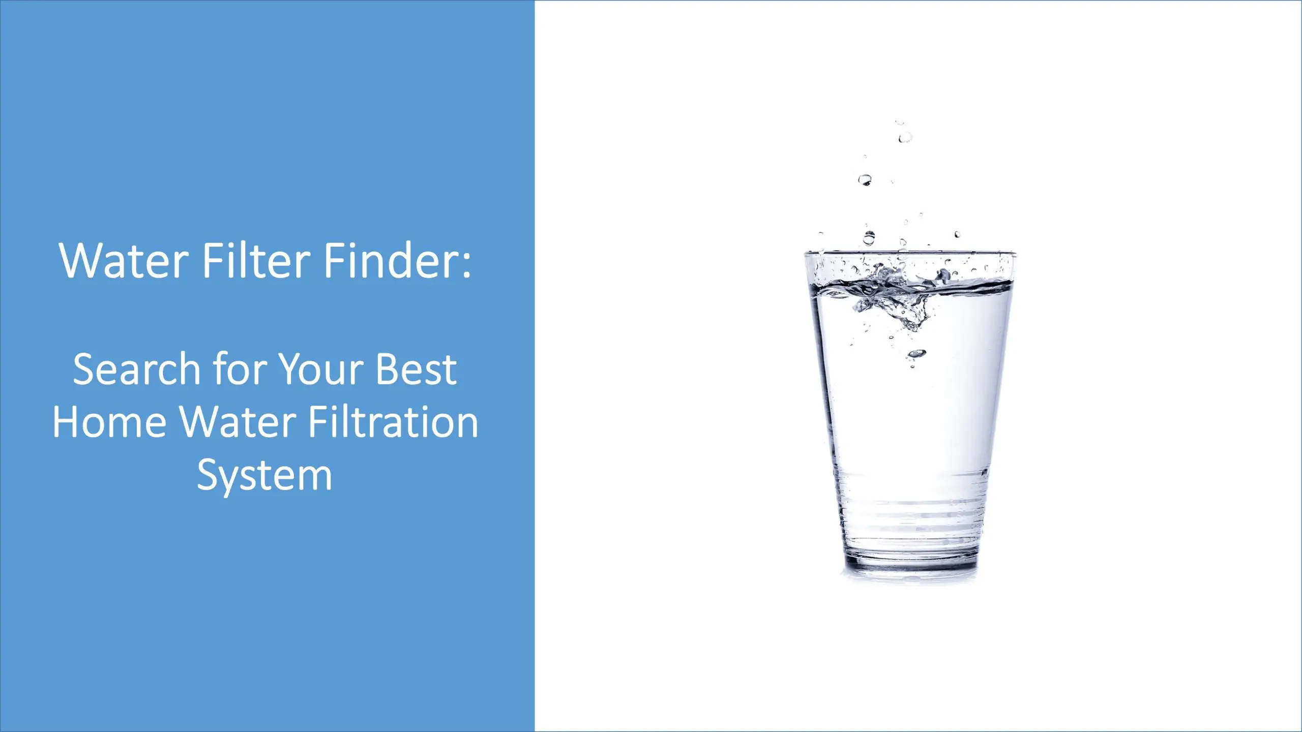 Water Filter Finder: The Best Water Filter for Home [FREE Tool]